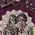 Black and white image of two women from the 1940s or 1950s. They have been fractured by a white doily interweaving through them. Purple flowers and a case are above them. on January 15, 2026